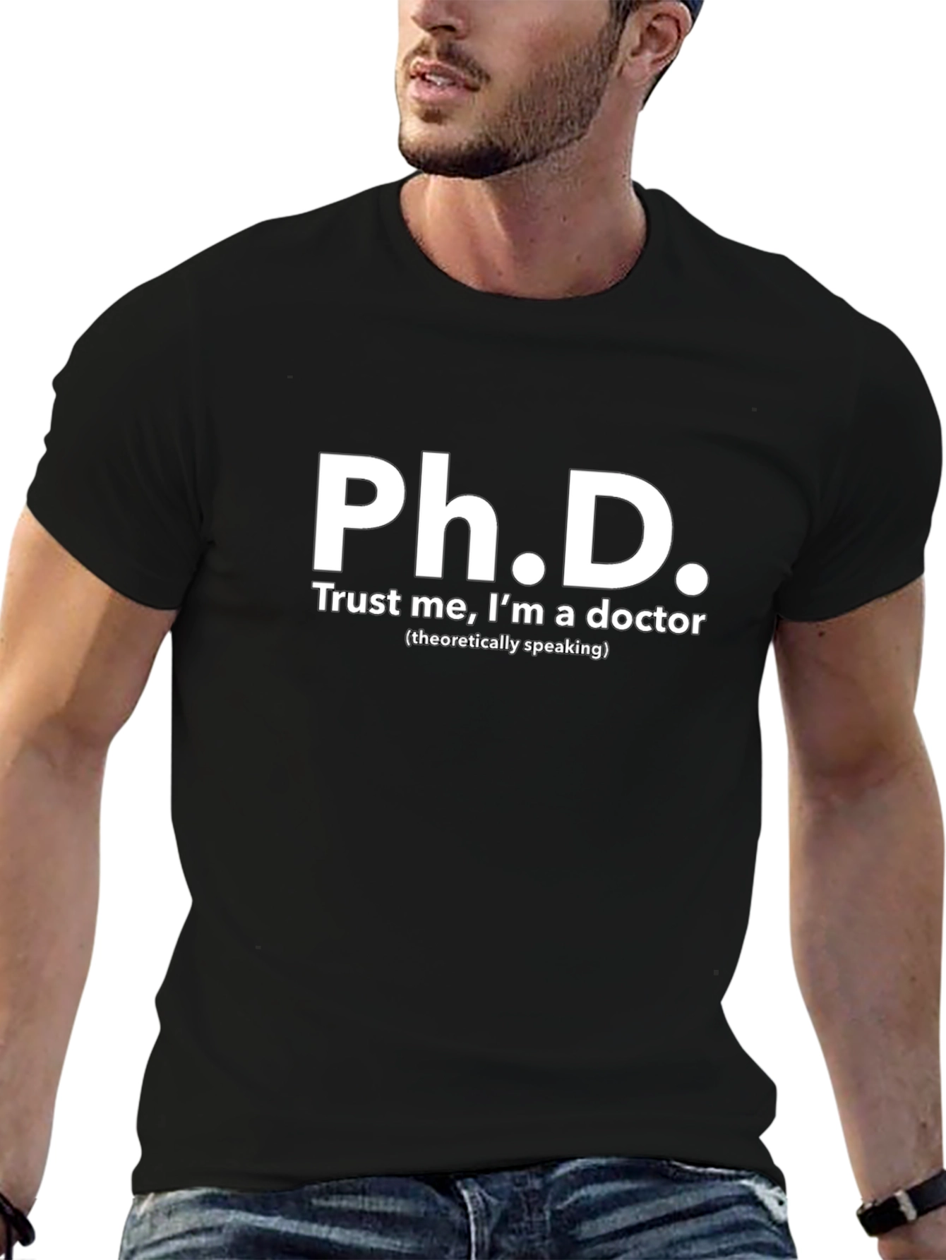 Ph.D. Doctor Funny T-Shirt - Black Graphic Tee