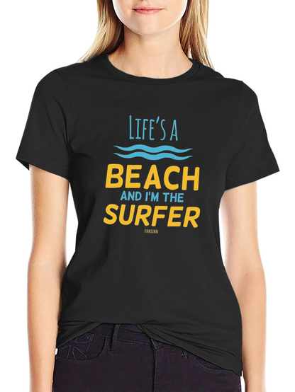 Lifes a Beach T-Shirt - Surfer Graphic Tee