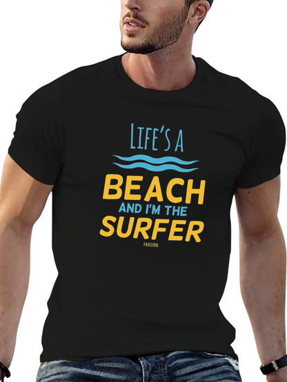 Lifes a Beach T-Shirt - Surfer Graphic Tee
