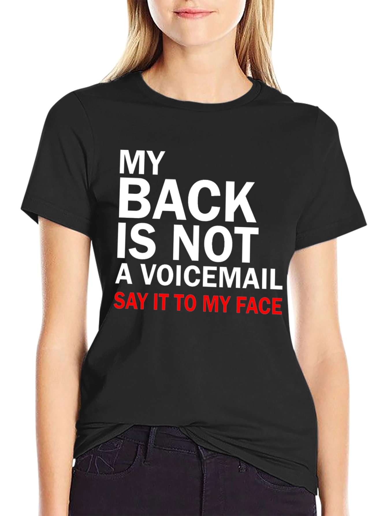 My Back is Not a Voicemail T-Shirt
