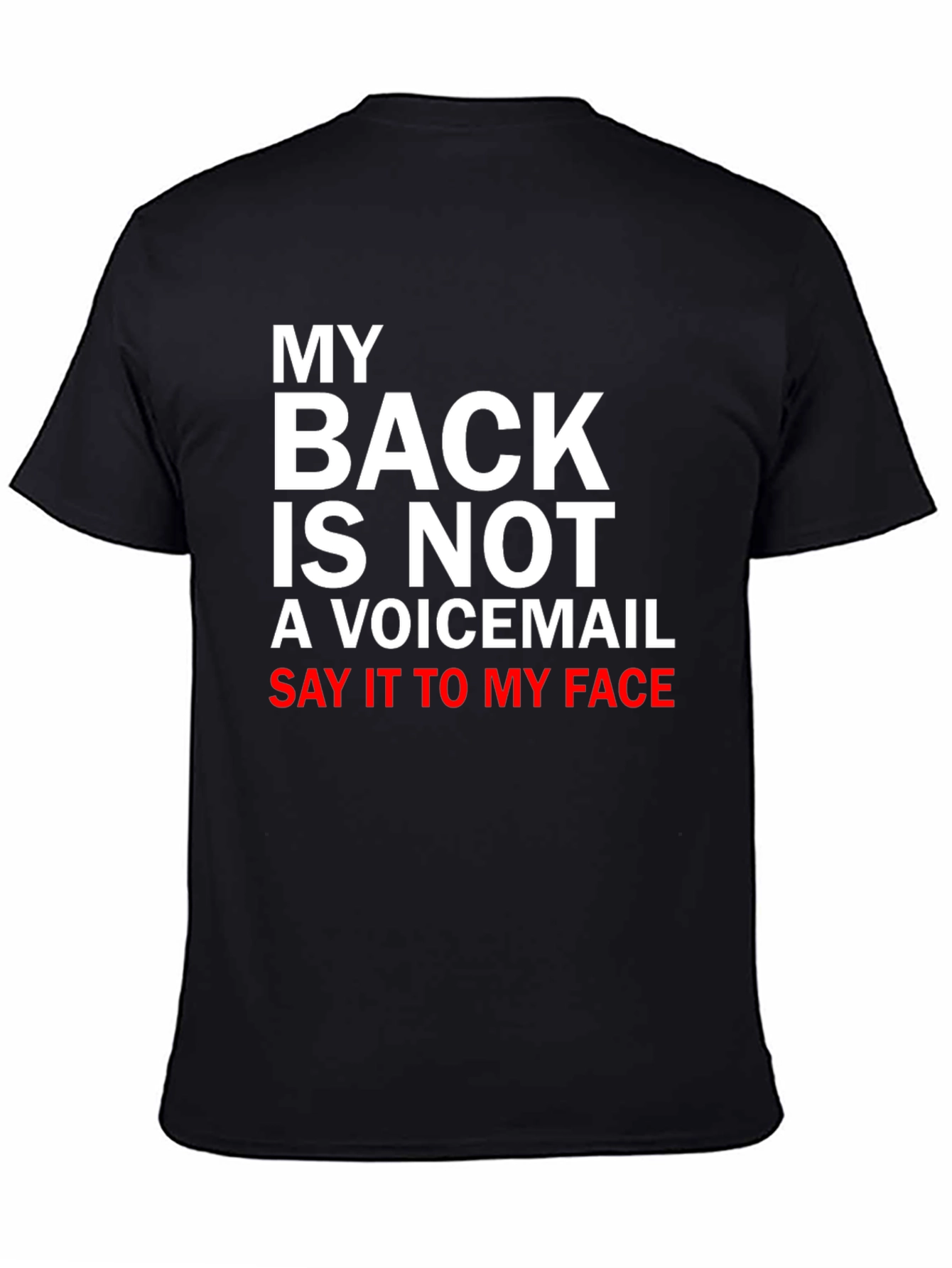 My Back is Not a Voicemail T-Shirt