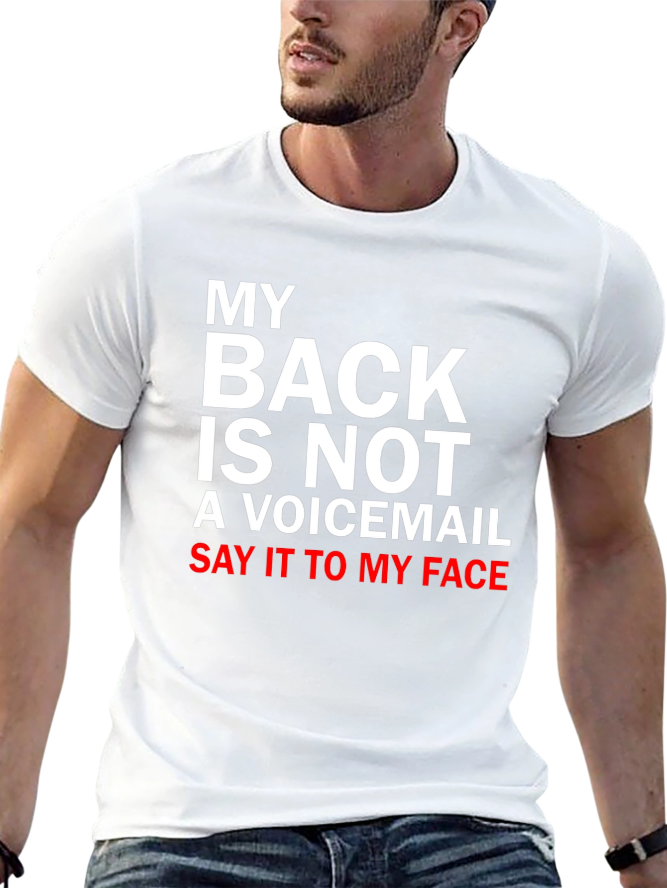 My Back is Not a Voicemail T-Shirt