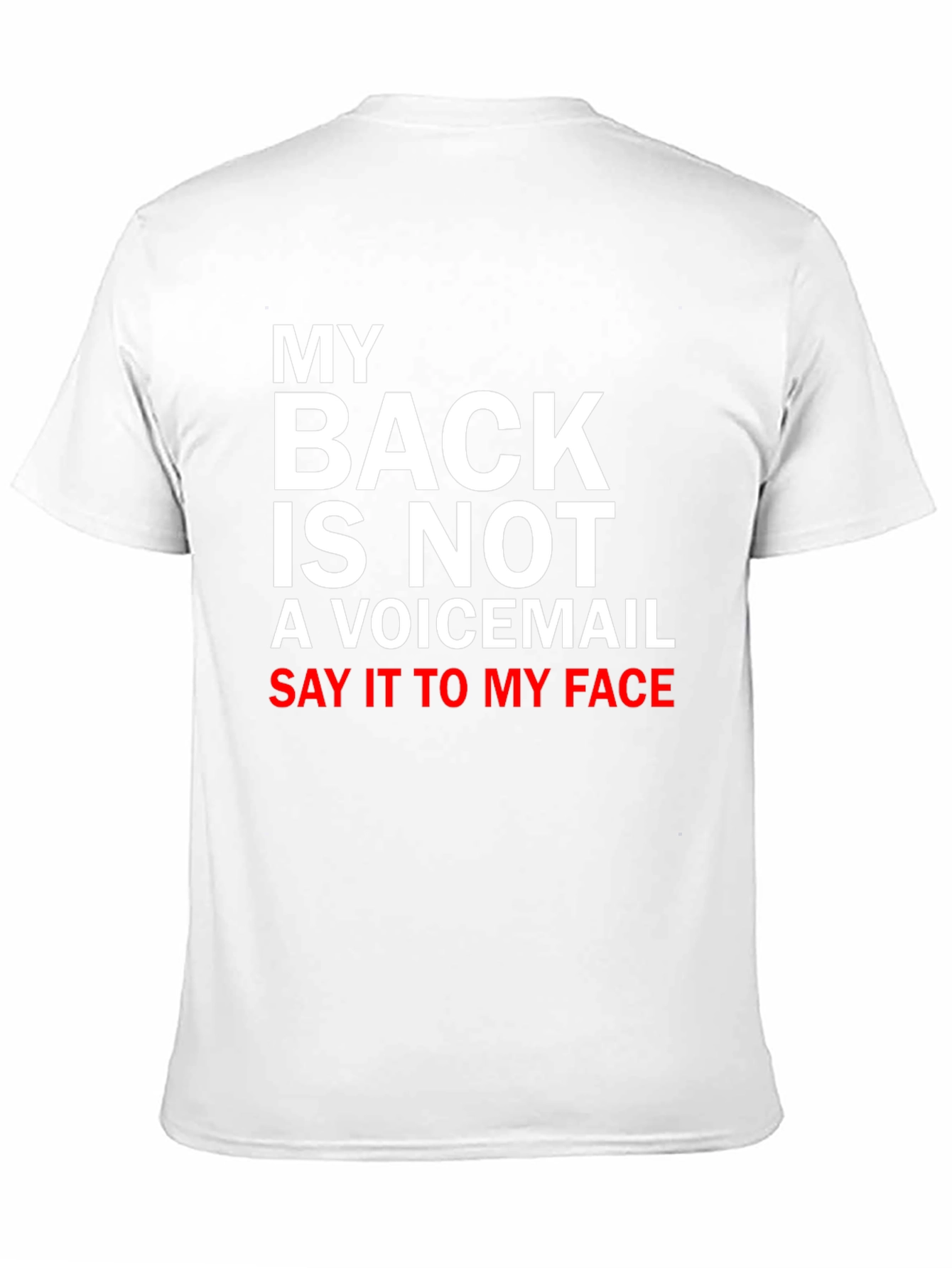 My Back is Not a Voicemail T-Shirt
