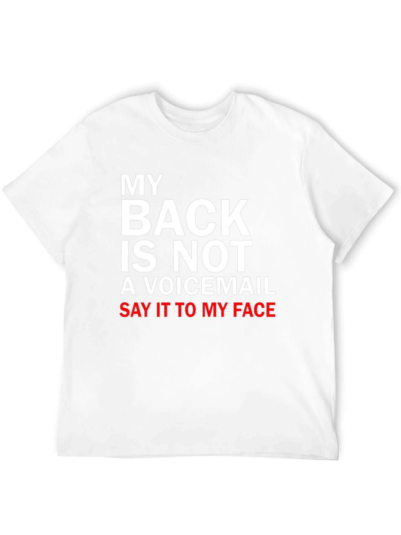My Back is Not a Voicemail T-Shirt