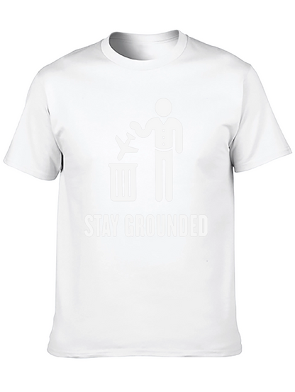 Stay Grounded T-Shirt Funny Airplane Trash