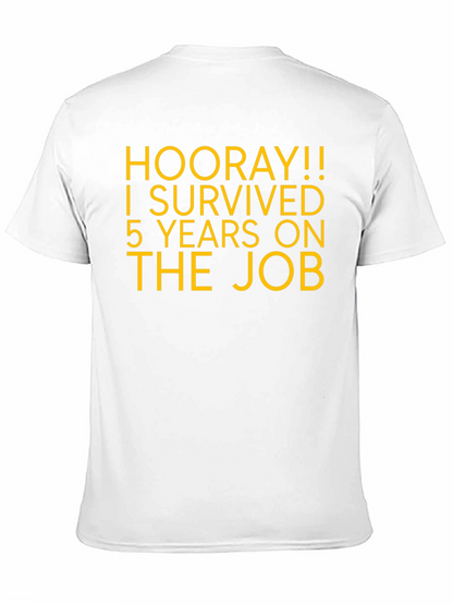 Hooray! 5 Years On The Job T-Shirt