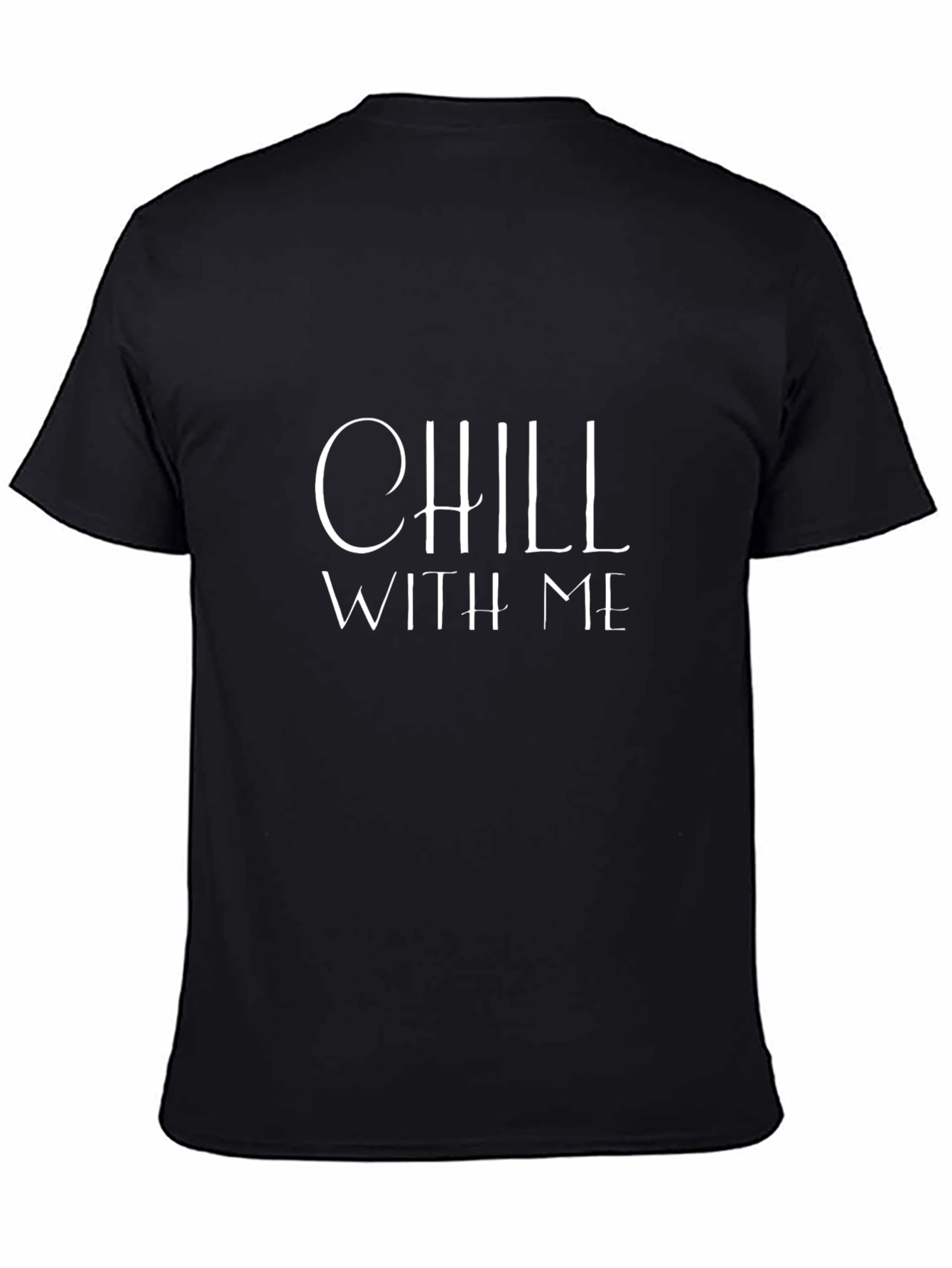 Chill With Me Graphic Tee - Black Casual T-Shirt