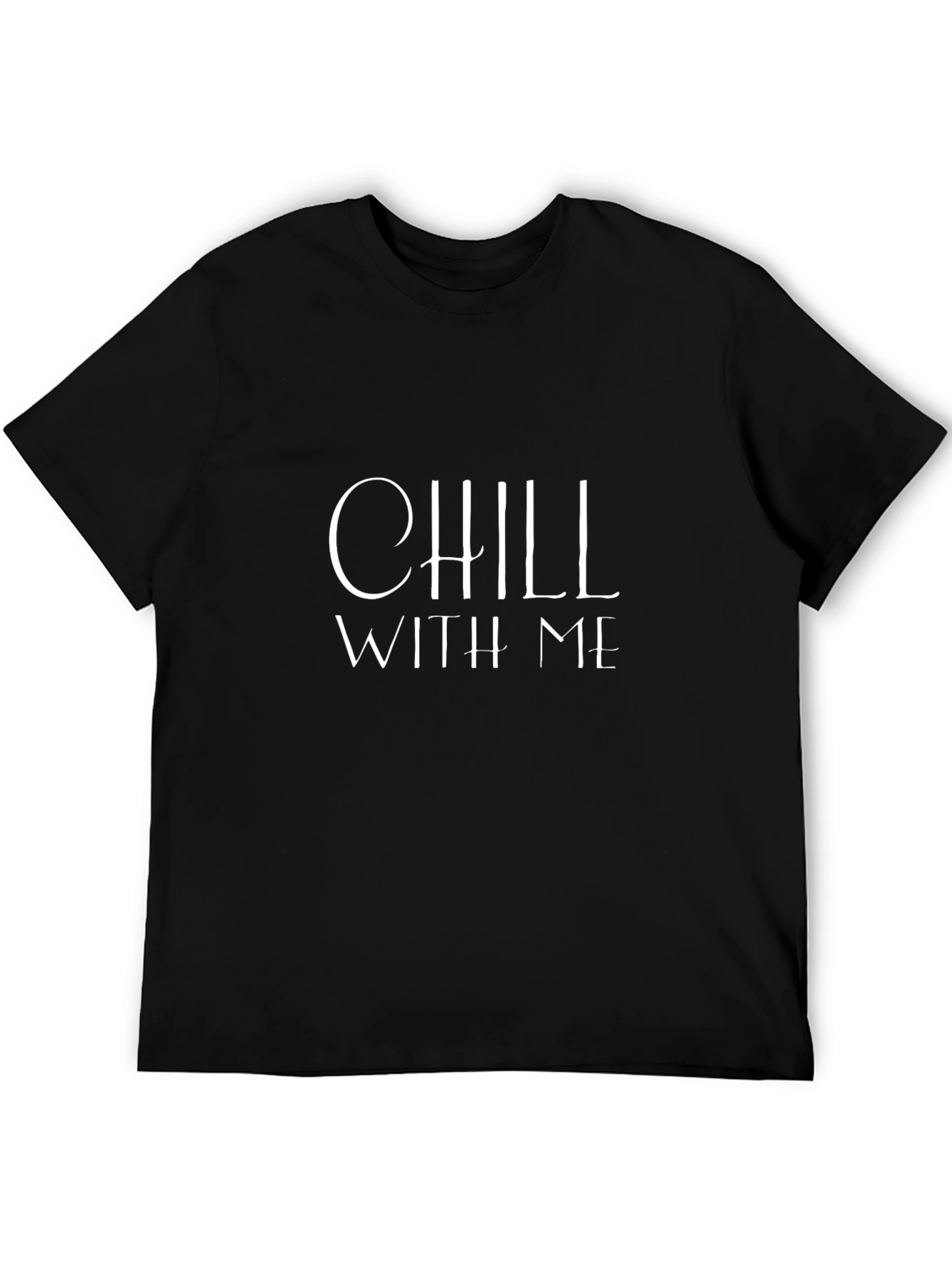 Chill With Me Graphic Tee - Black Casual T-Shirt