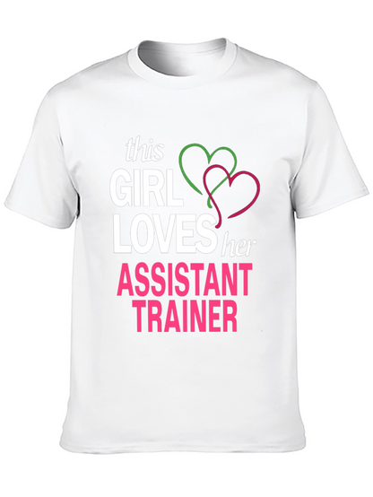 Girl Loves Her Assistant Trainer T-Shirt