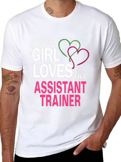 Girl Loves Her Assistant Trainer T-Shirt