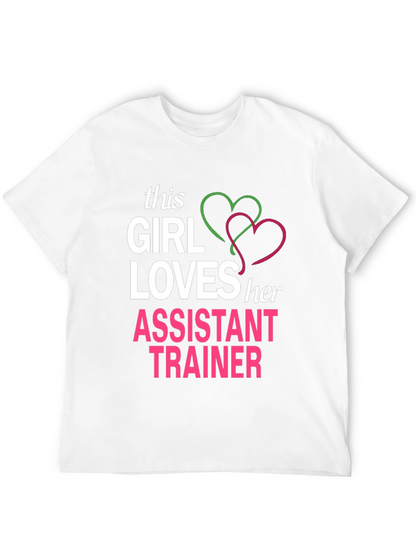 Girl Loves Her Assistant Trainer T-Shirt