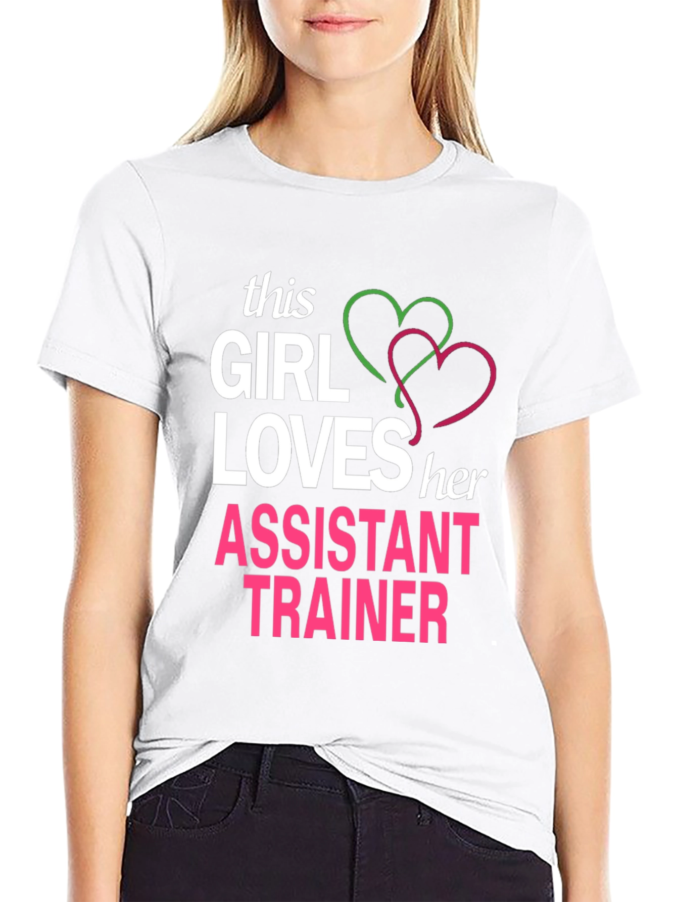 Girl Loves Her Assistant Trainer T-Shirt