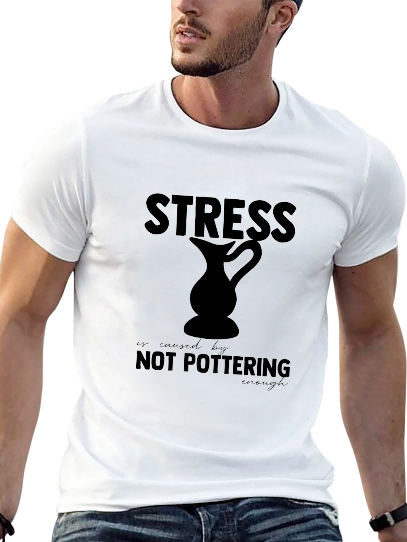 Stress is Caused By Not Pottering Enough T-Shirt