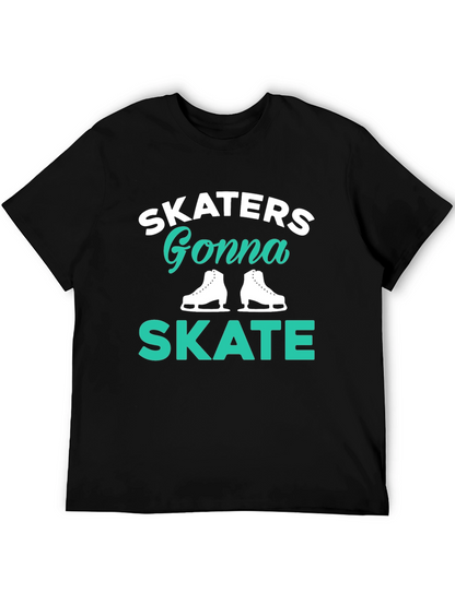 Skaters Gonna Skate Black T-Shirt