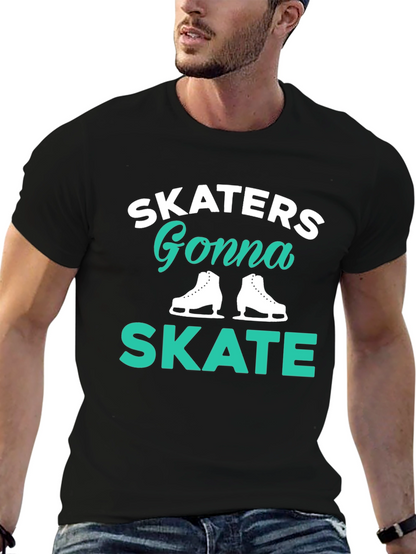 Skaters Gonna Skate Black T-Shirt