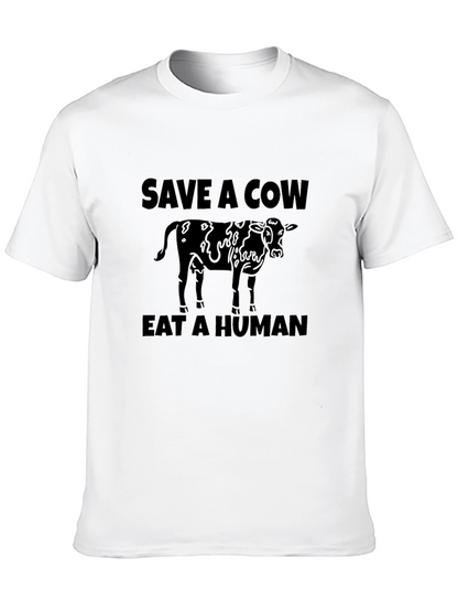 Save A Cow Eat A Human Graphic T-Shirt