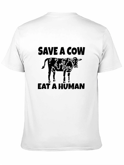 Save A Cow Eat A Human Graphic T-Shirt
