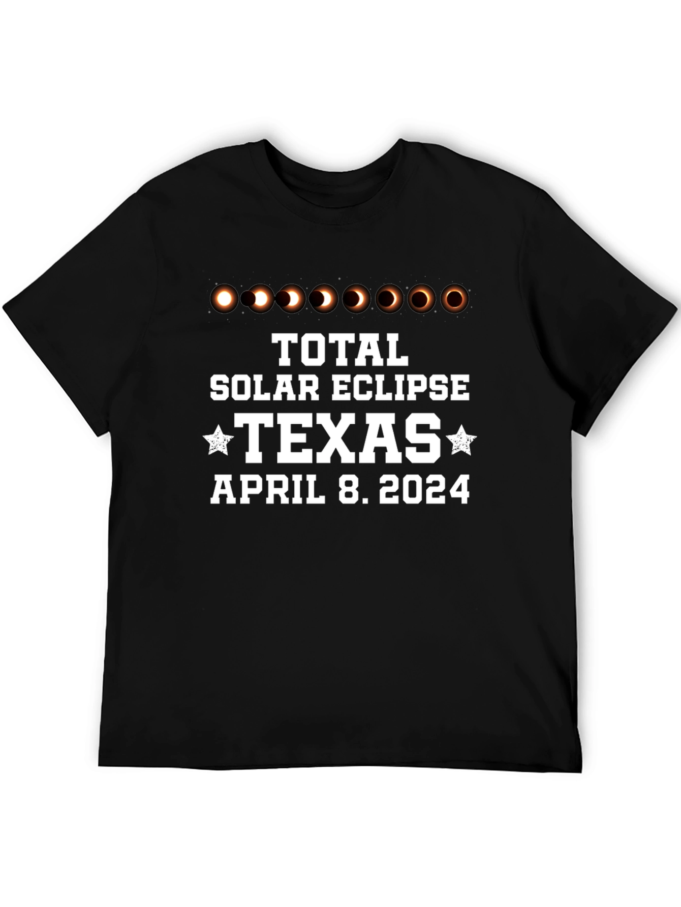 Total Solar Eclipse Texas April 8 2024 Black T-Shirt