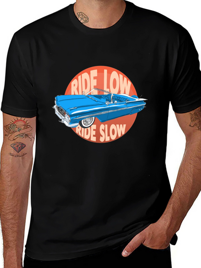 Ride Low Ride Slow Car Graphic T-Shirt