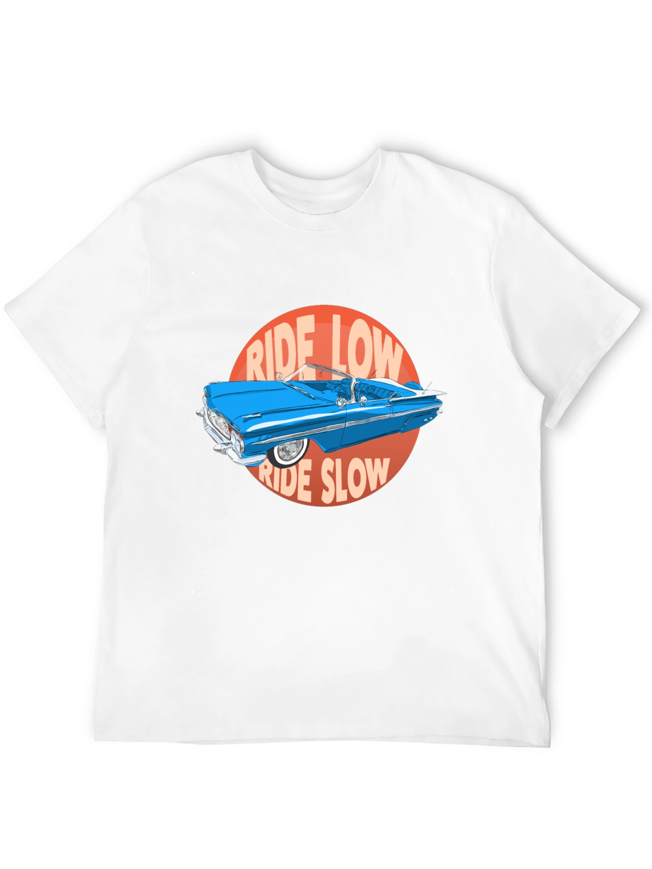 Ride Low Ride Slow Car Graphic T-Shirt