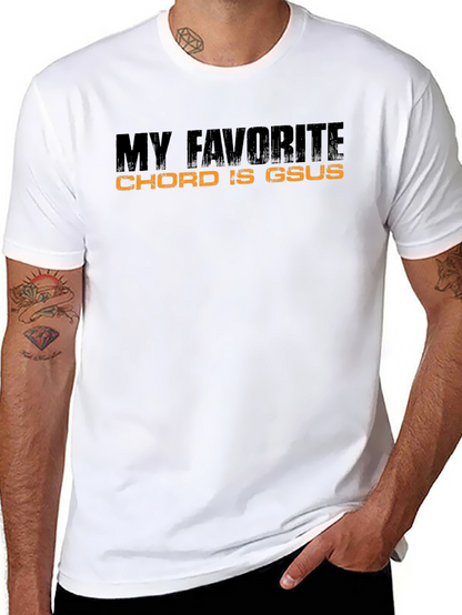 My Favorite Chord Is Gsus T-Shirt