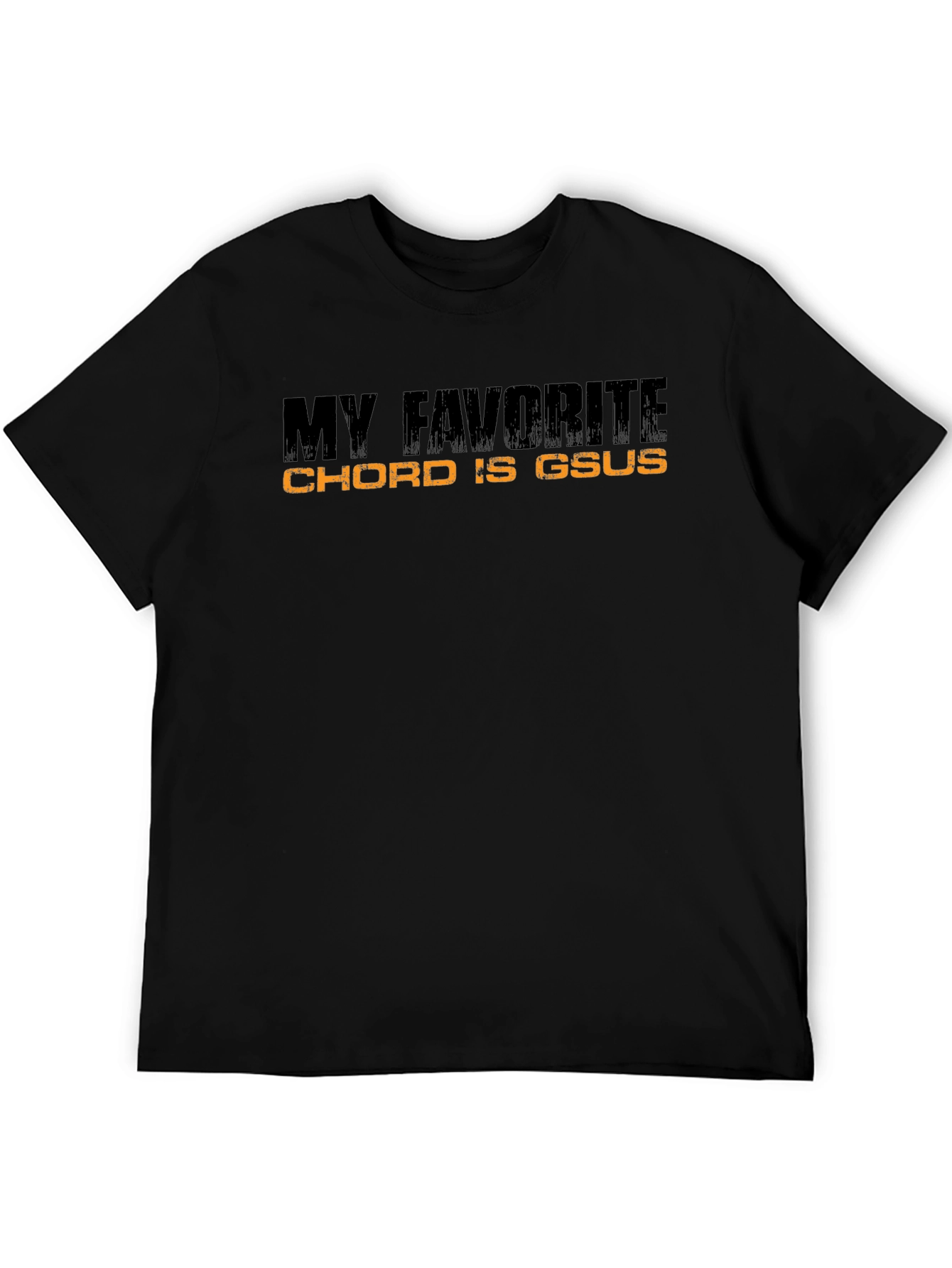 My Favorite Chord Is Gsus T-Shirt
