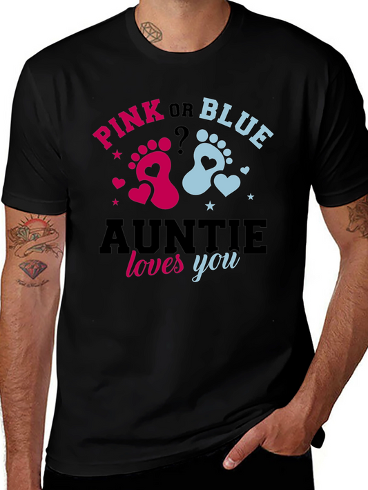 Pink or Blue Auntie Loves You Gender Reveal T-Shirt