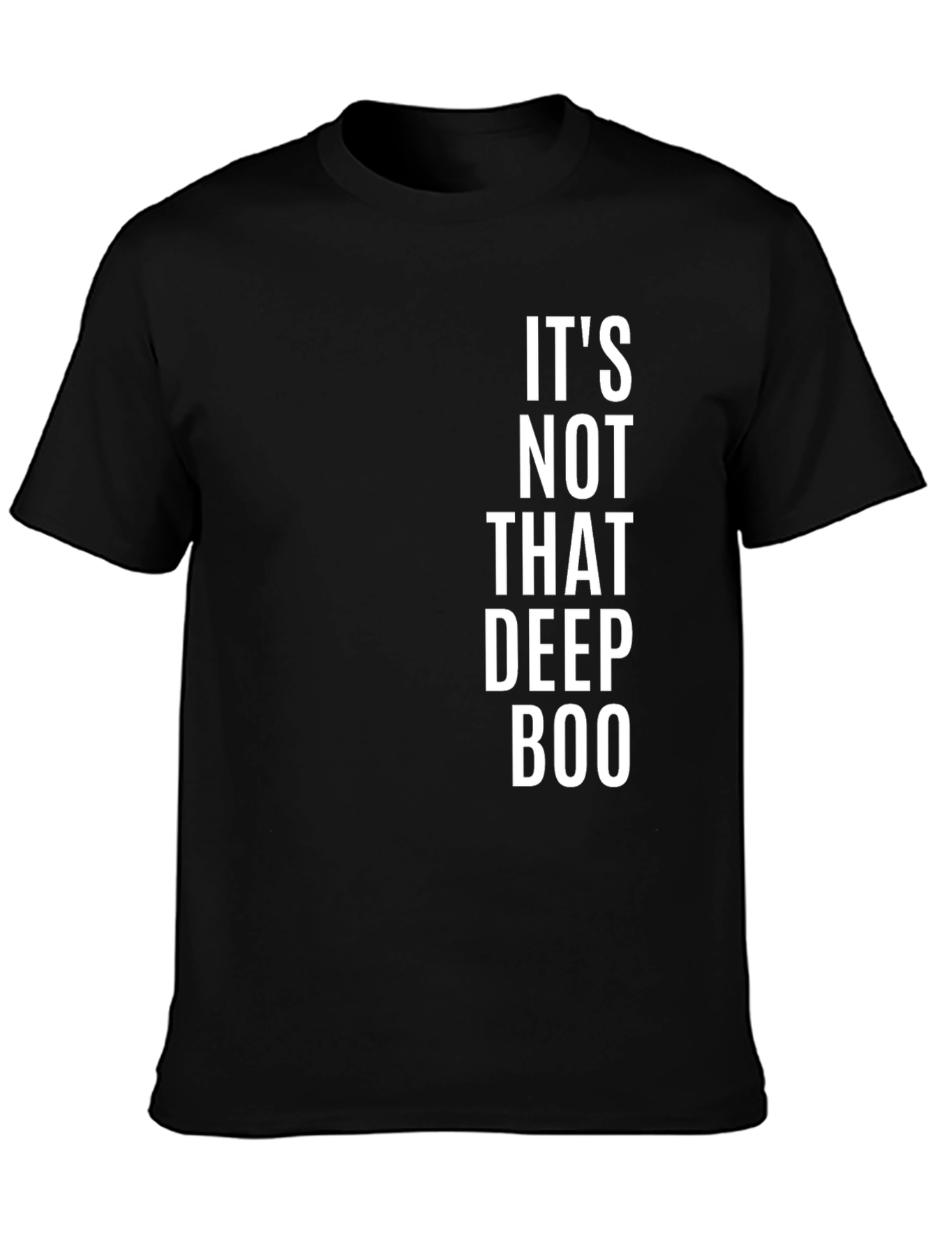 Its Not That Deep Boo Graphic Tee