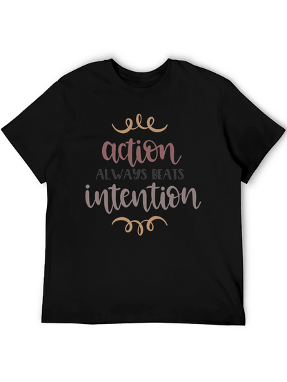 Action Beats Intention Graphic Tee