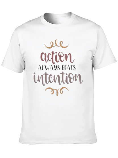 Action Beats Intention Graphic Tee