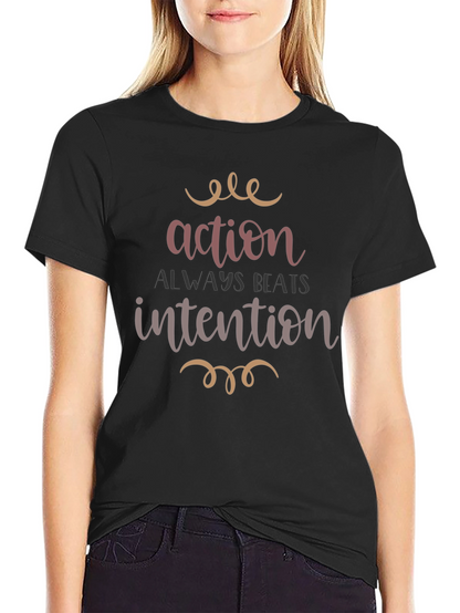 Action Beats Intention Graphic Tee