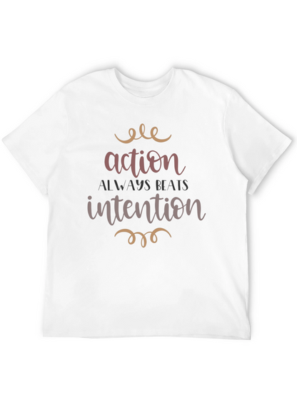 Action Beats Intention Graphic Tee