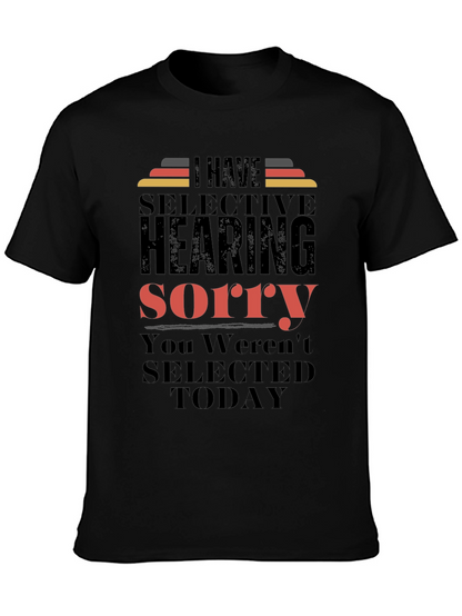 Selective Hearing T-Shirt - Funny Sarcastic Tee