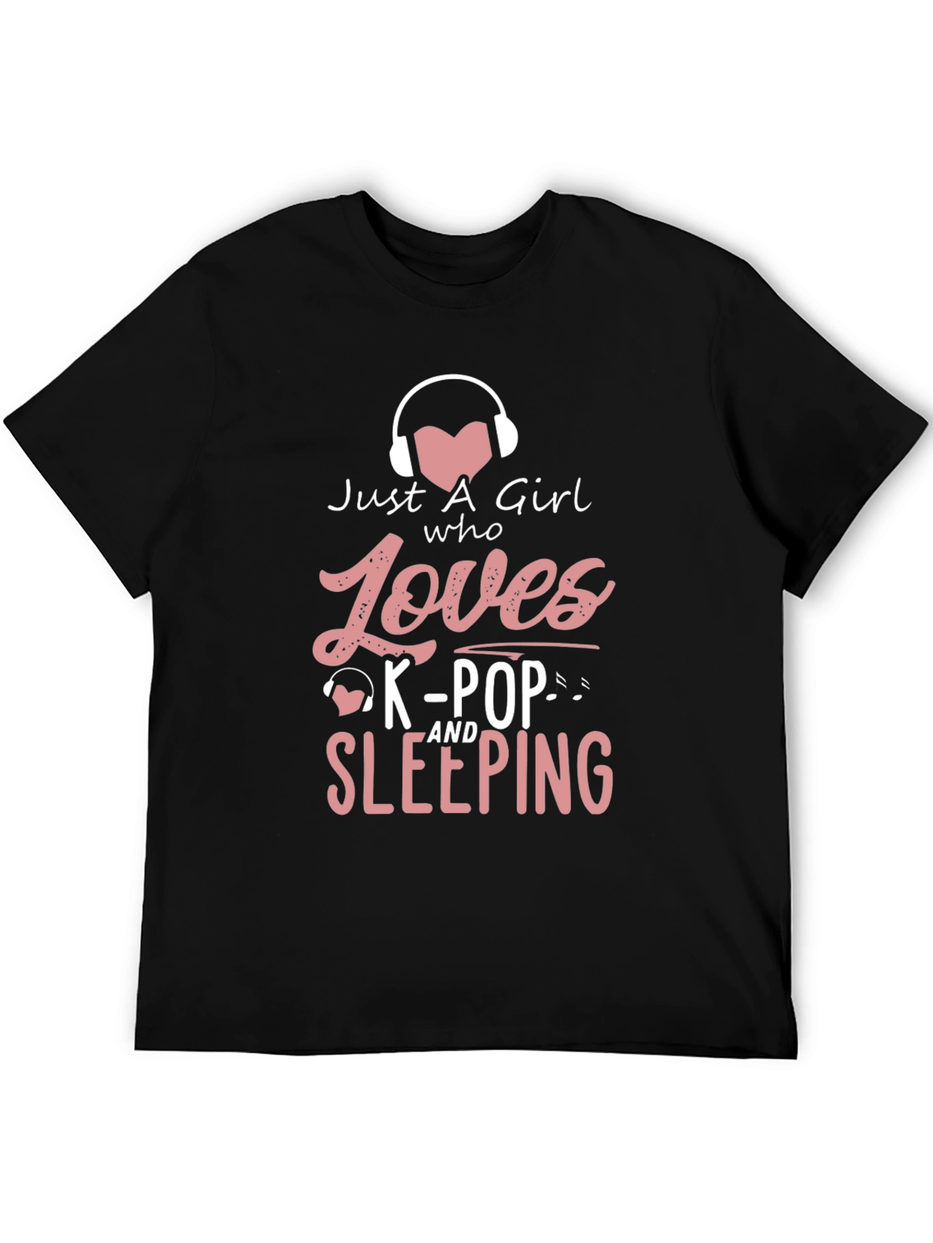 Just A Girl Who Loves K-Pop & Sleeping T-Shirt