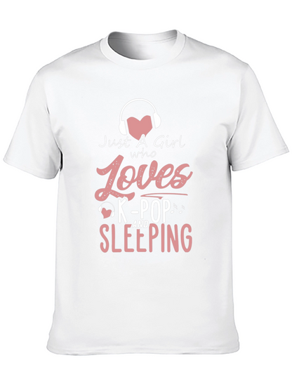 Just A Girl Who Loves K-Pop & Sleeping T-Shirt
