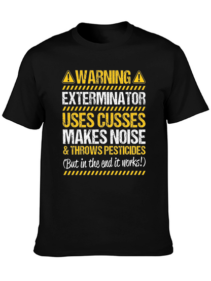 Warning Exterminator T-Shirt Funny Pest Control Tee