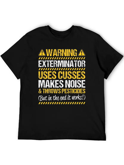 Warning Exterminator T-Shirt Funny Pest Control Tee