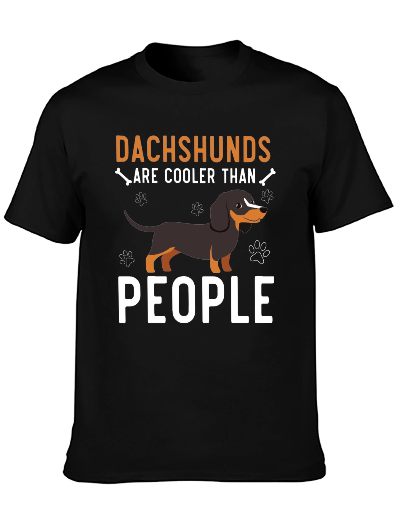 Dachshunds Are Cooler Than People - T-Shirt