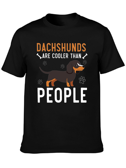 Dachshunds Are Cooler Than People - T-Shirt