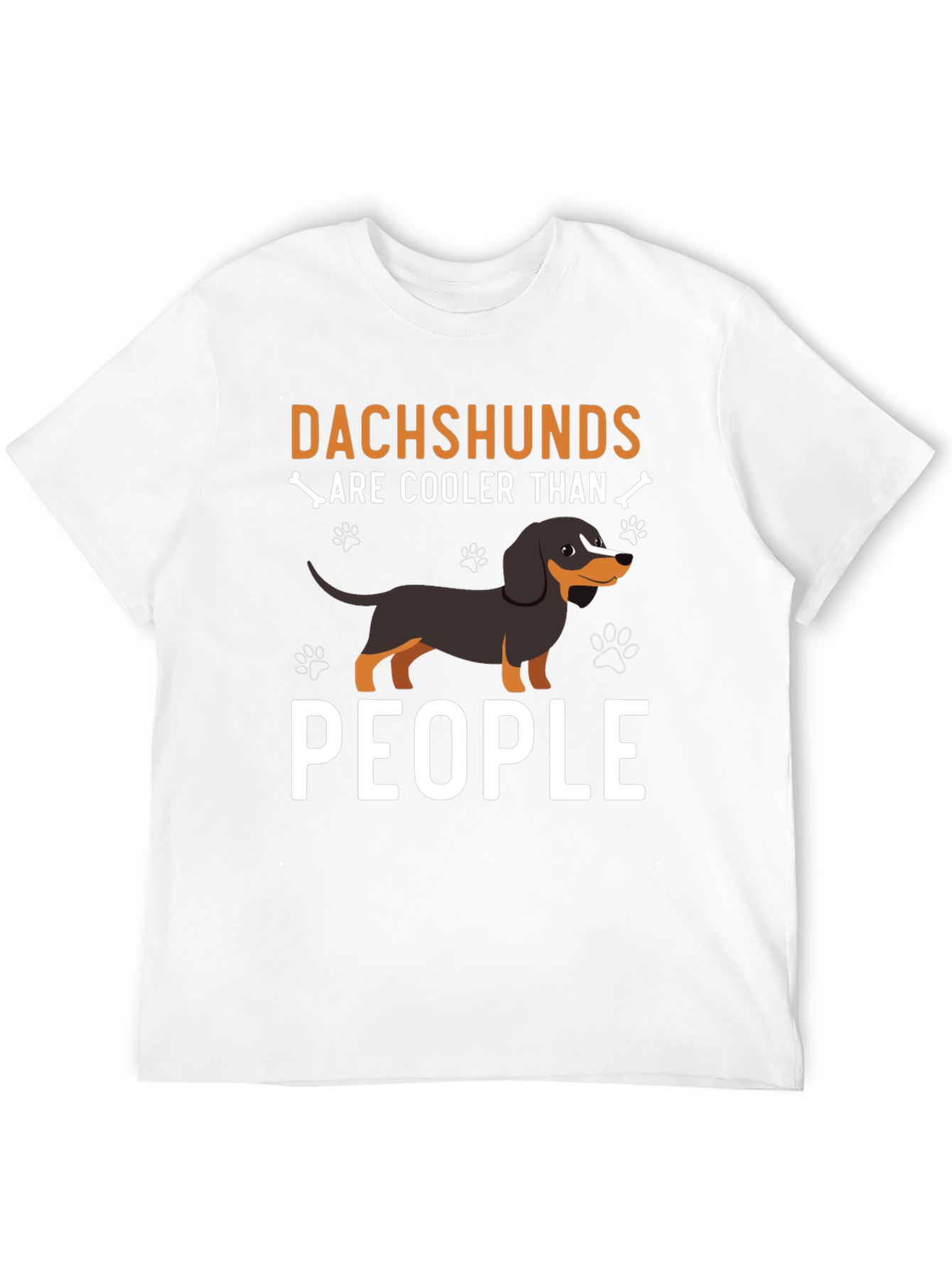 Dachshunds Are Cooler Than People - T-Shirt