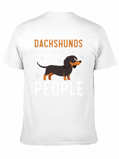 Dachshunds Are Cooler Than People - T-Shirt