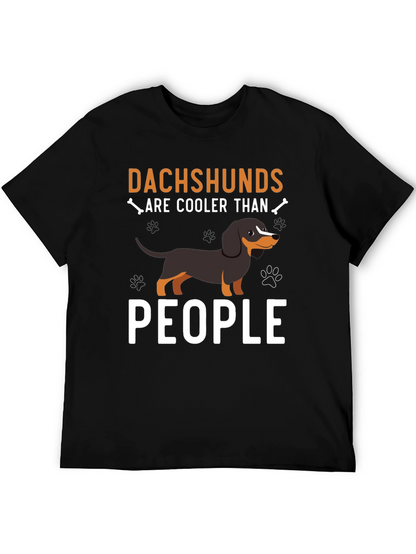 Dachshunds Are Cooler Than People - T-Shirt