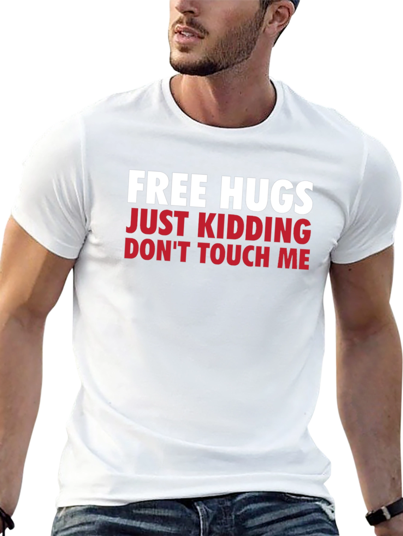 Funny Graphic Tee - Free Hugs Just Kidding T-Shirt