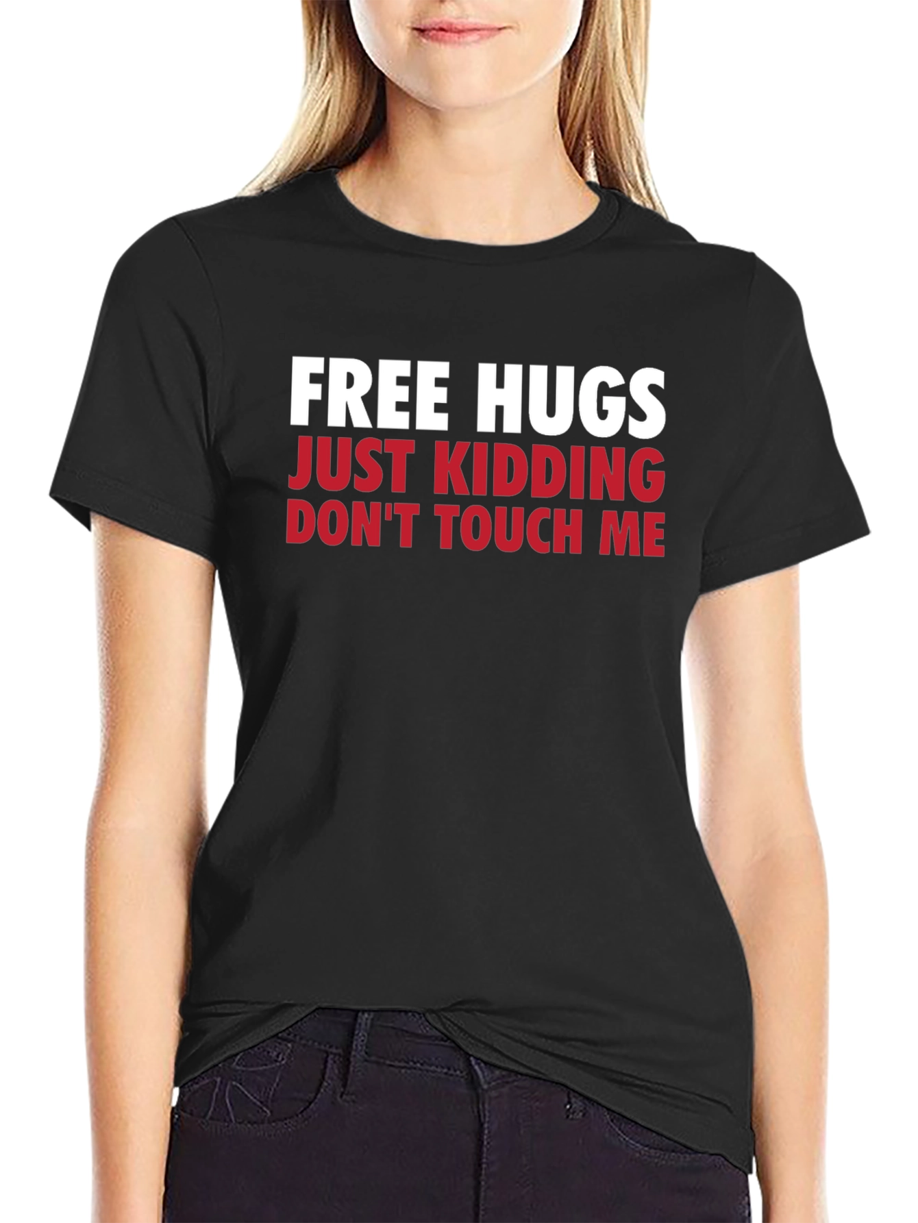 Funny Graphic Tee - Free Hugs Just Kidding T-Shirt