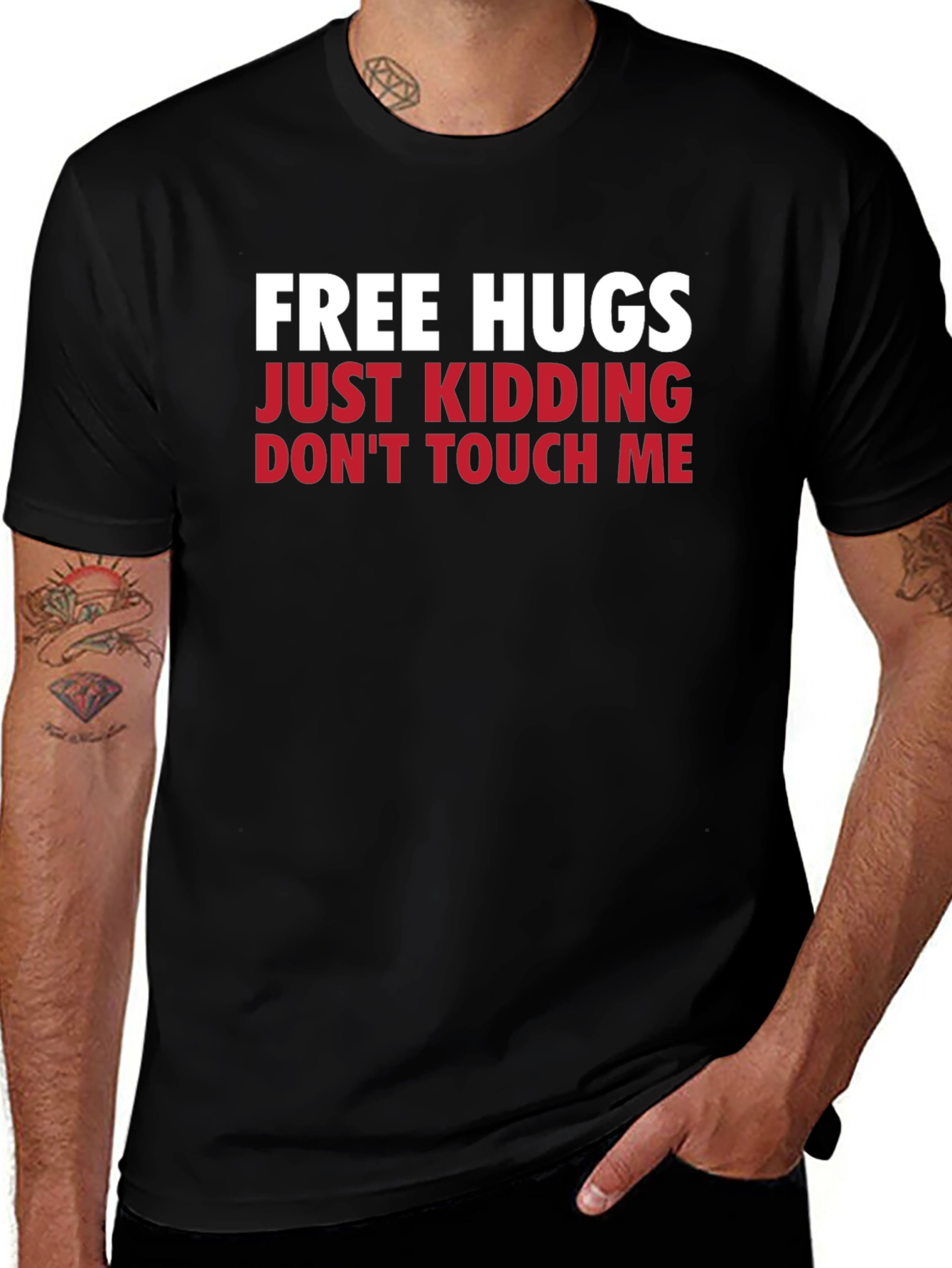 Funny Graphic Tee - Free Hugs Just Kidding T-Shirt