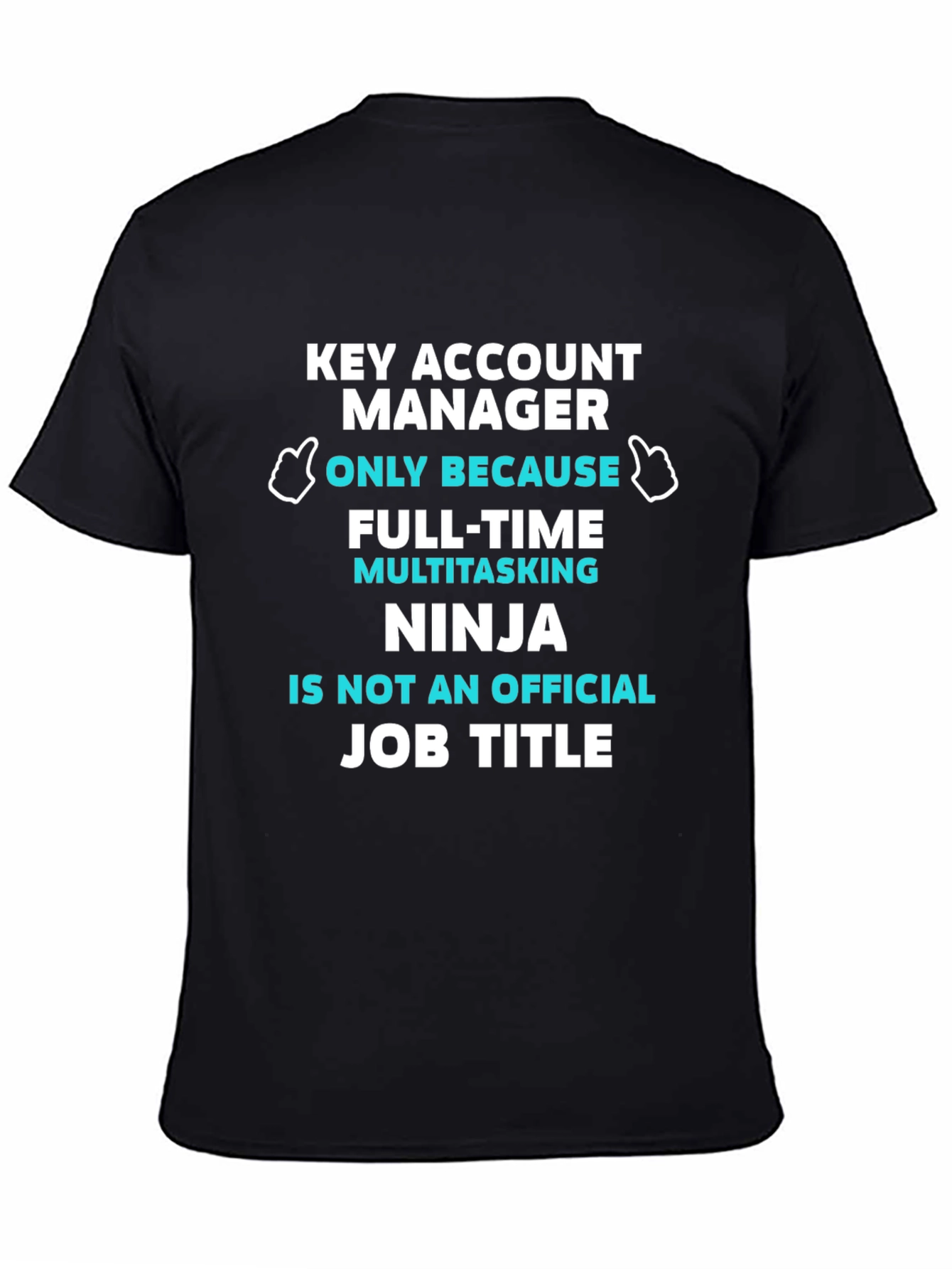 Key Account Manager T-Shirt