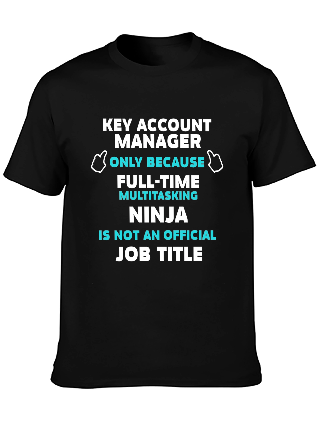 Key Account Manager T-Shirt