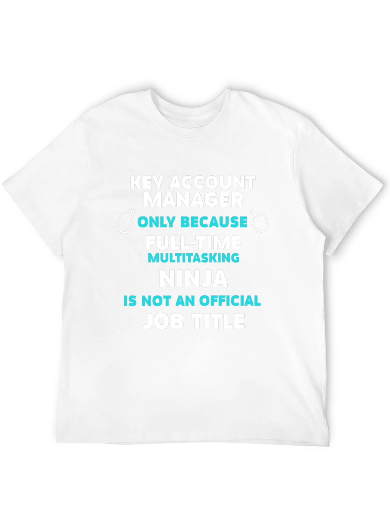 Key Account Manager T-Shirt