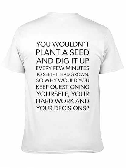Motivational Seed Planting Quote Black T-Shirt