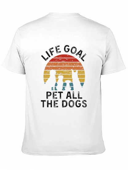 Life Goal Pet All the Dogs T-Shirt